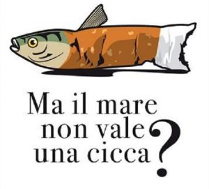 ?Ma il mare non vale una cicca??