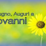 24 Giugno 2018, San Giovanni: ecco le più belle IMMAGINI, VIDEO, FRASI e PROVERBI per gli auguri di buon onomastico [GALLERY]