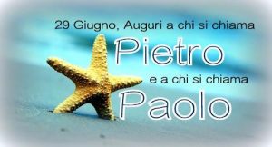 pietro e paolo auguri buon onomastico