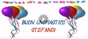 Auguri Buon Onomastico Stefano immagini video frasi