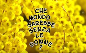 8 marzo Festa delle Donne 2018 auguri video
