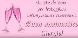 auguri buon onomastico giorgio video