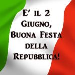 Buon 2 Giugno, oggi è la 76ª Festa della Repubblica Italiana! Le più belle IMMAGINI, VIGNETTE, GIF, VIDEO, FRASI e CITAZIONI per gli auguri