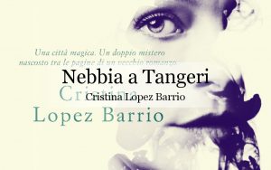 nebbia a tangeri cristina lopez barrio