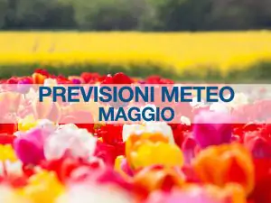 previsioni meteo maggio