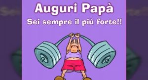 festa del papà 2019 auguri video