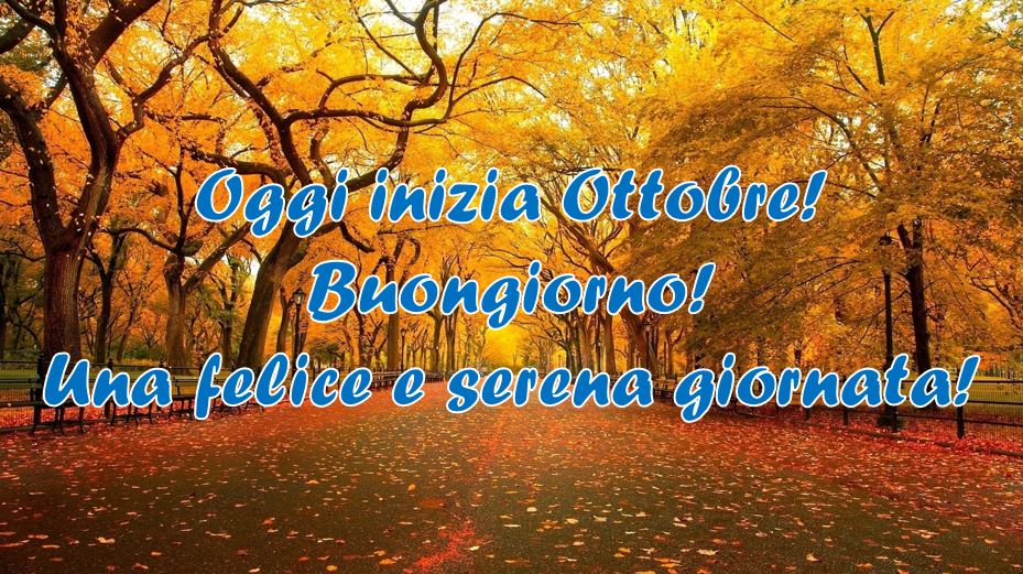 Buongiorno Ottobre: immagini, curiosità e proverbi - MeteoWeb