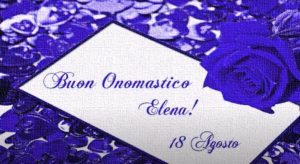 auguri buon onomastico elena