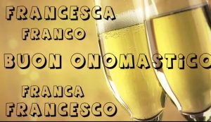 buon onomastico francesco francesca franco franca immagini video auguri