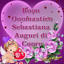 auguri onomastico sebastiana