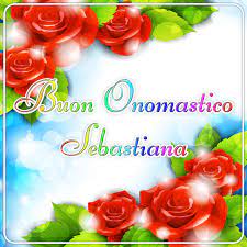 auguri onomastico sebastiana