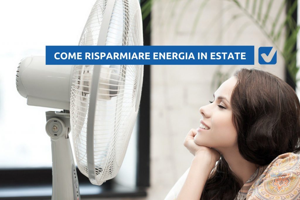 come risparmiare energia in estate
