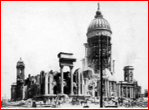 : La City Hall di San Francisco quando era stata semidistrutta dal terremoto del 1906