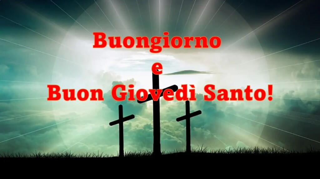 buon giovedì santo 2023 immagini