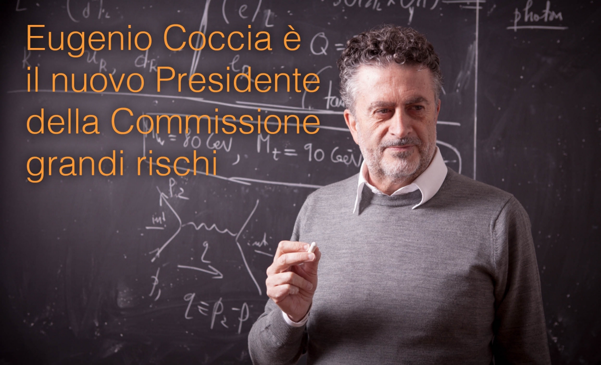 Eugenio Coccia presidente commissione grandi rischi