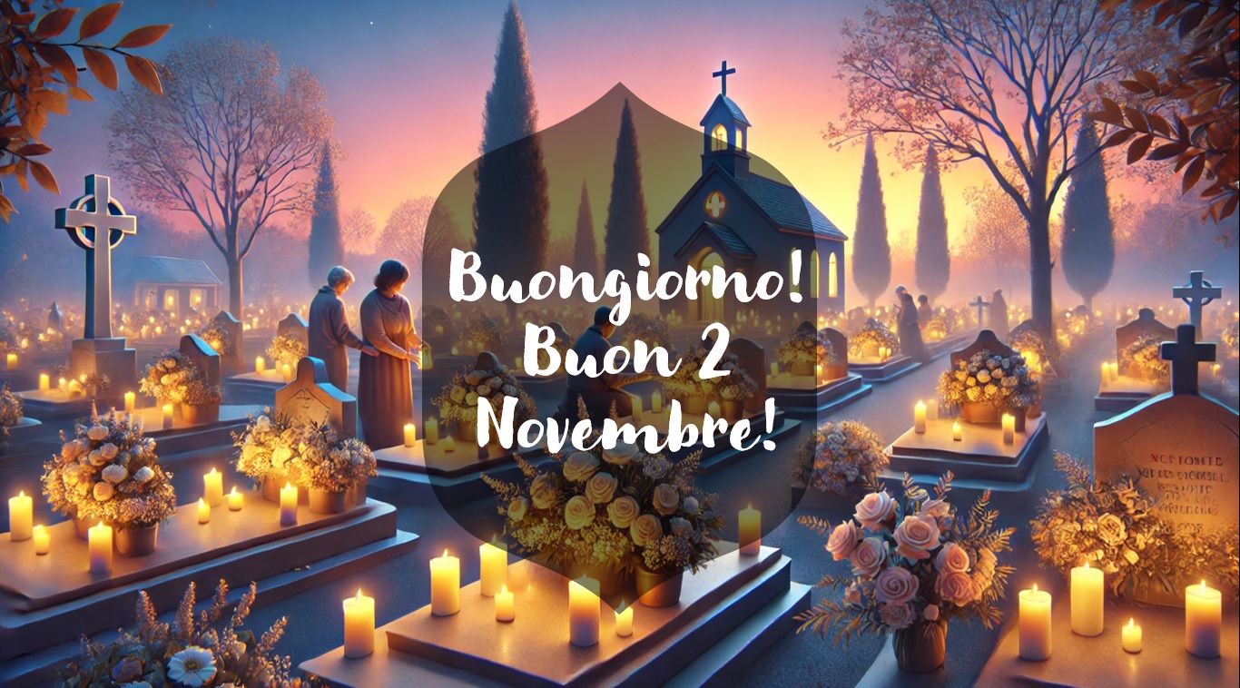 Buongiorno e Buon 2 Novembre, Festa dei Morti: IMMAGINI e FRASI per la Commemorazione dei Defunti