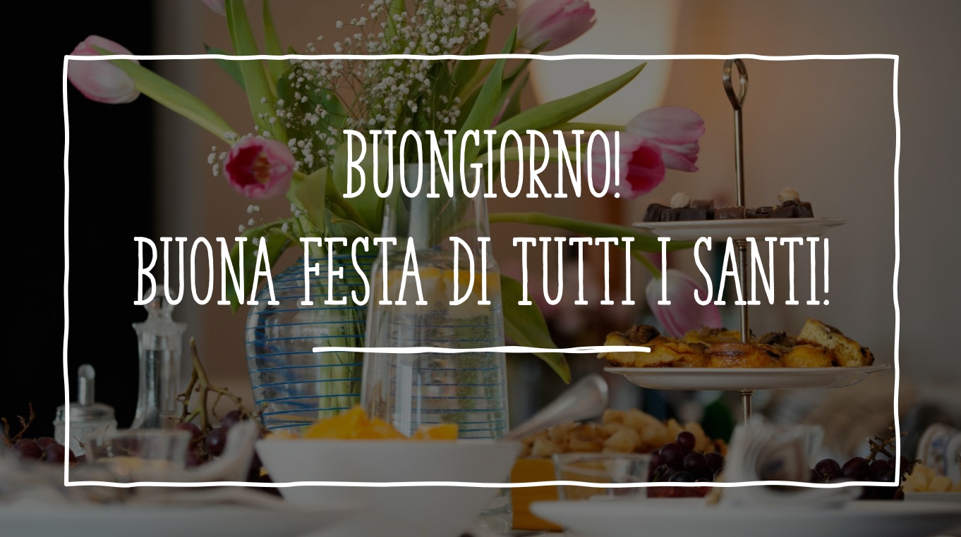 Buongiorno e Buona Festa di Tutti i Santi: IMMAGINI e FRASI