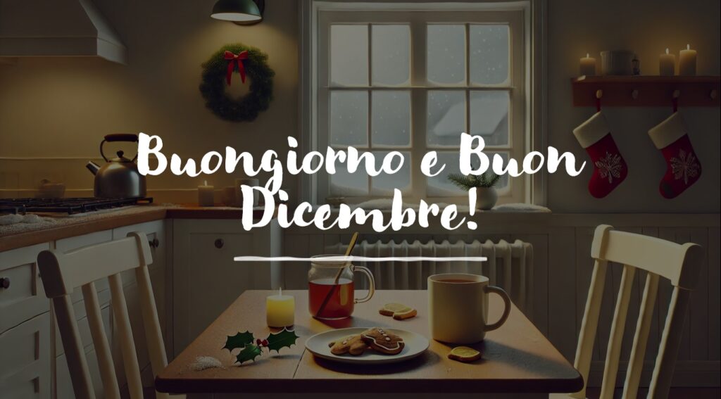 buongiorno buon 1 dicembre 2024 (2)
