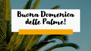 auguri buona domenica delle palme