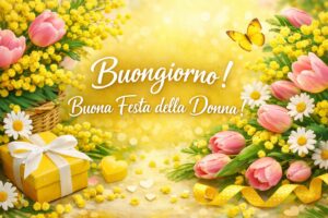 buongiorno auguri festa della donna 2026 immagini frasi nuove originali speciali simpatiche divertenti