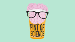 pint of science