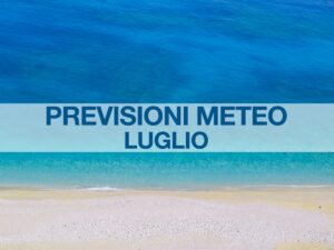 previsioni meteo luglio